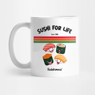 Sushi for Life Mug